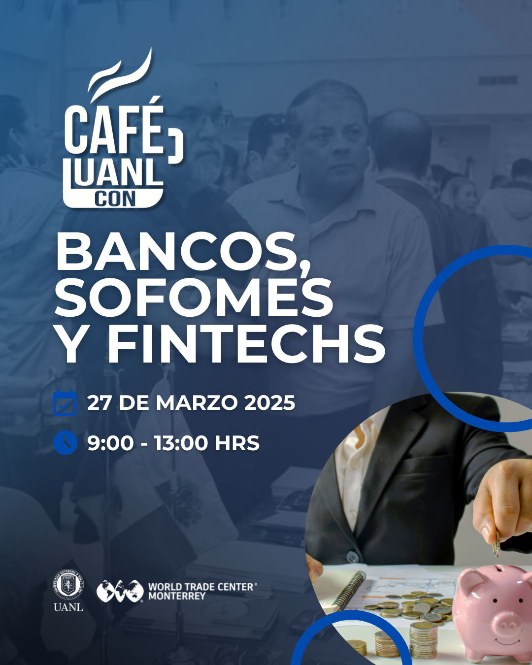 Café con Bancos. Sofomes y Fintechs